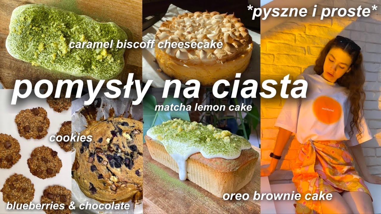 POMYSŁY NA CIASTA *cakes recipes* proste i pyszne przepisy