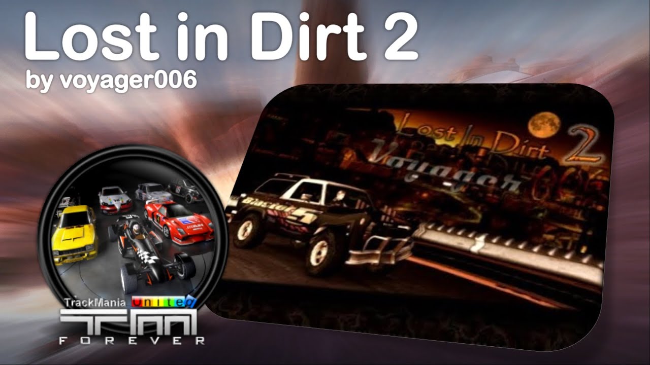 Lost in Dirt 2 by Voyager006