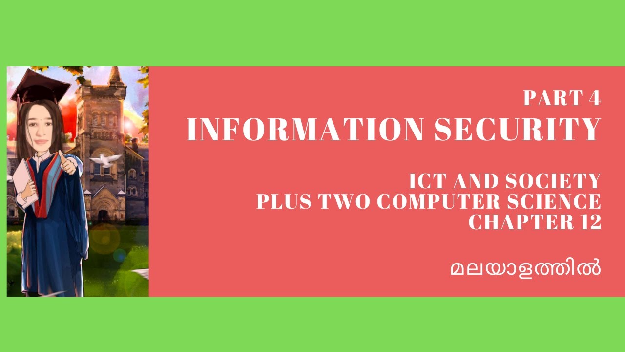 INFORMATION SECURITY|| CHAPTER 12 || ICT AND SOCIETY ||PART 4|| PLUS TWO COMPUTER SCIENCE