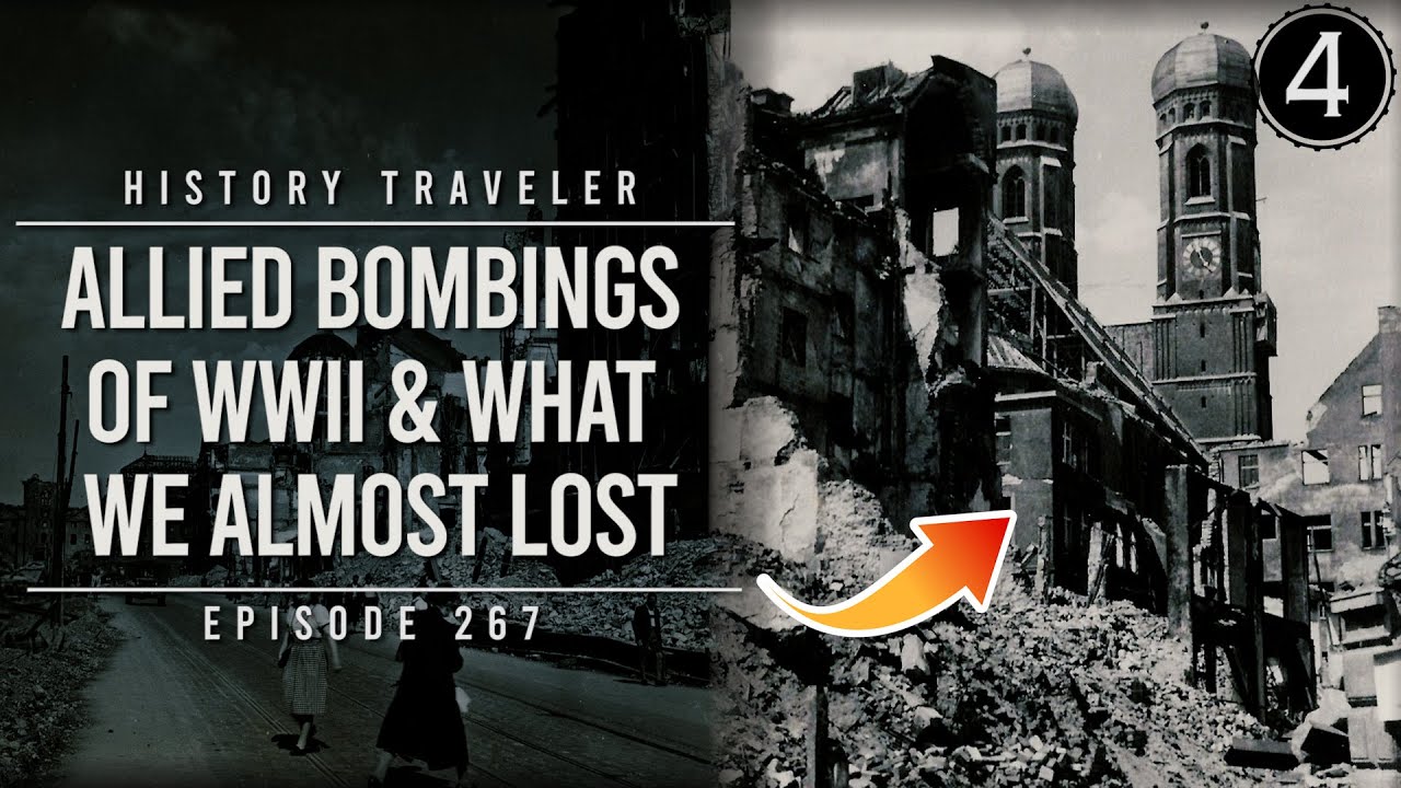 Allied Bombings of WWII & What We Almost Lost | History Traveler Episode 267
