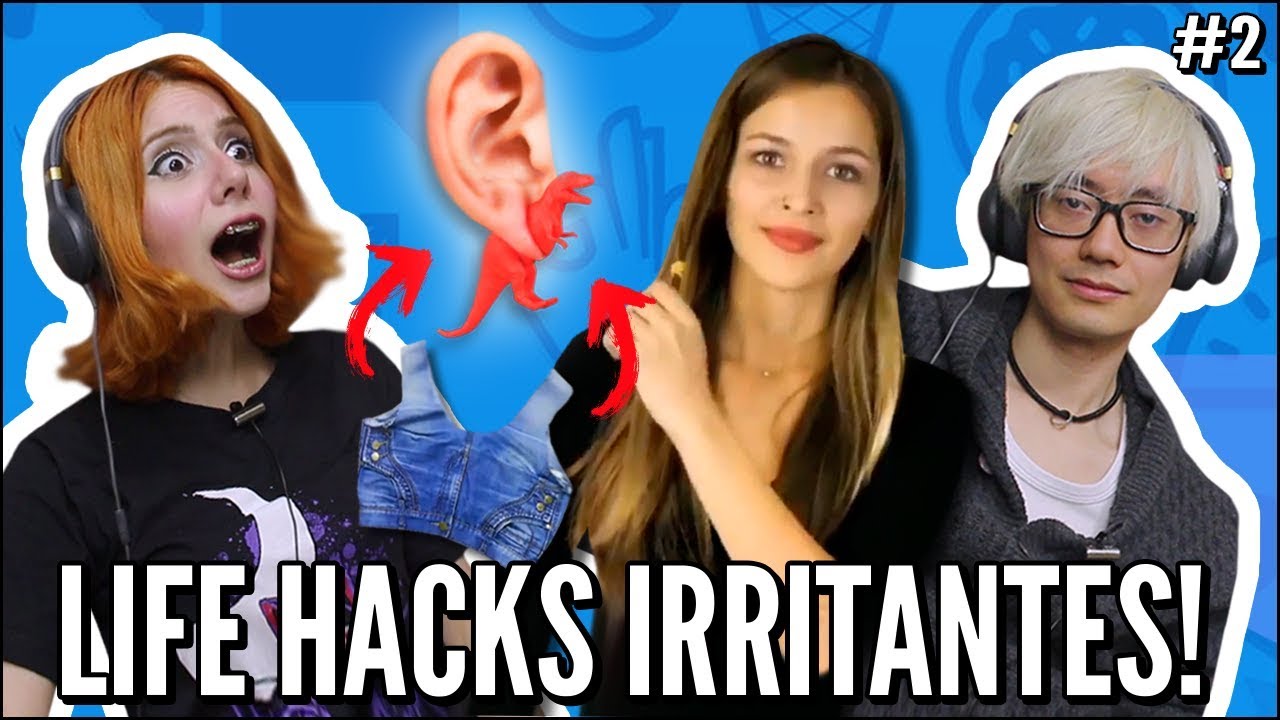 JOVENS REAGEM A OS LIFE HACKS MAIS IRRITANTES #2
