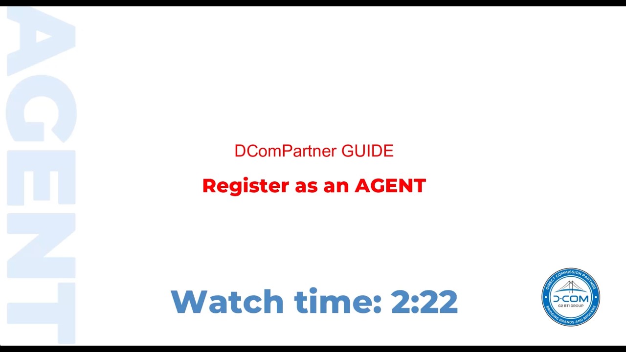 Register as an AGENT (2:22)