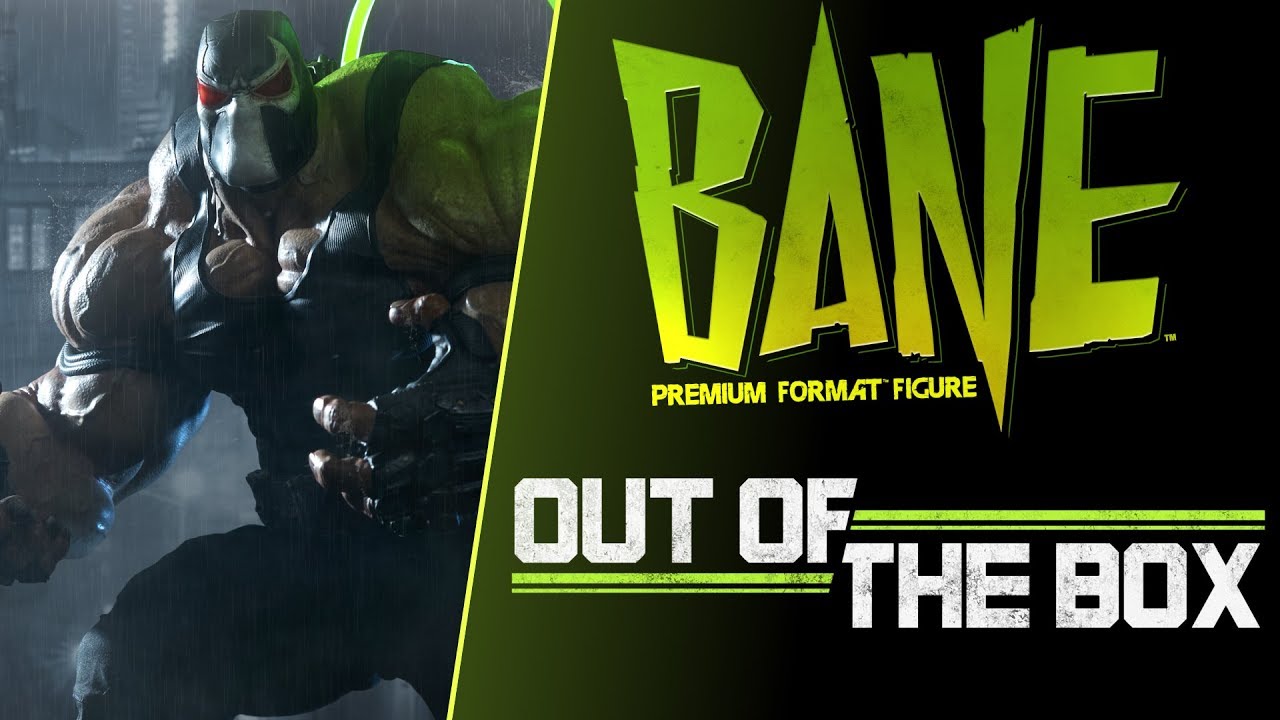 Out of the Box: Bane Premium Format™ Figure