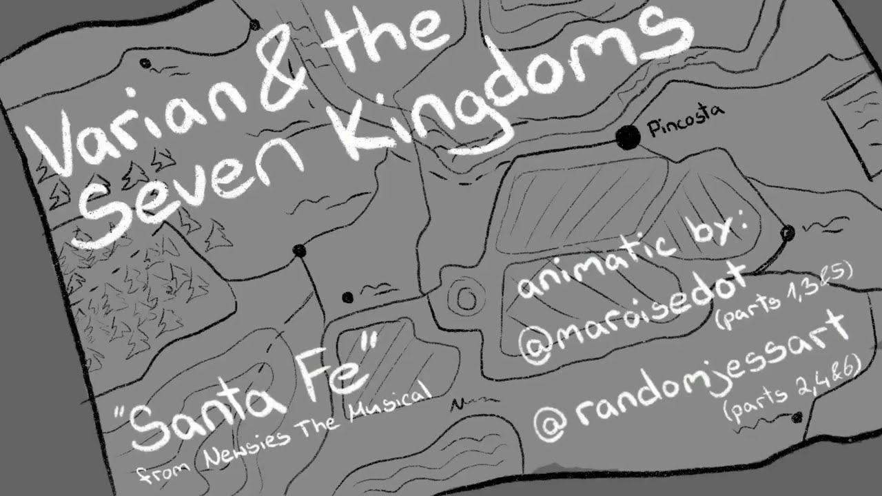 Santa Fe~ Varian and the seven kingdoms animatic