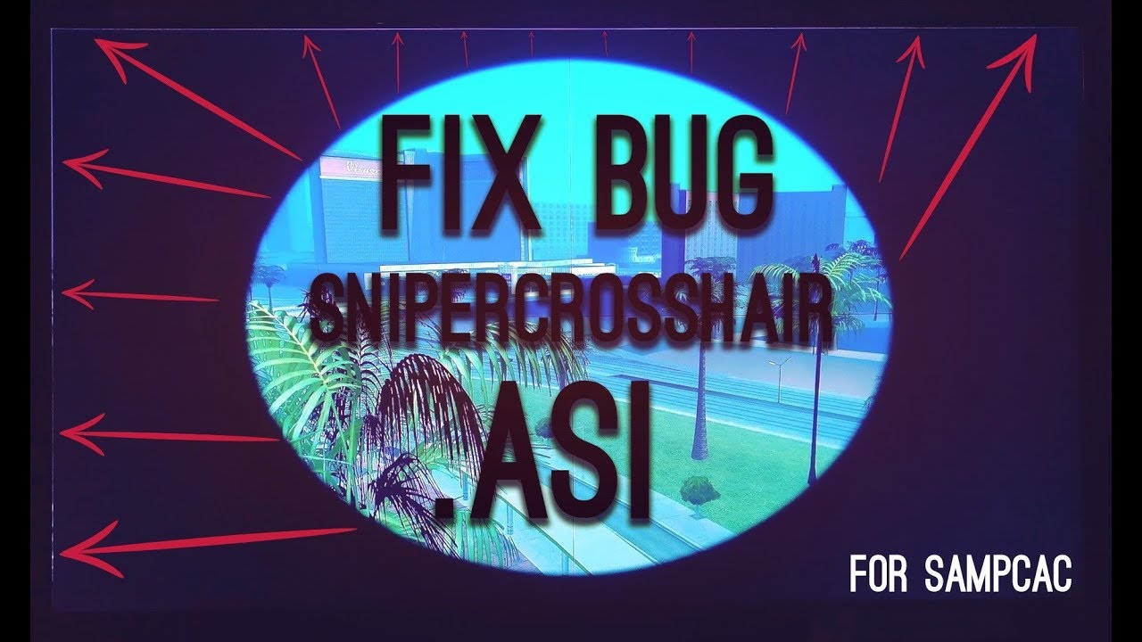 Fix bug snipercrosshair .asi for SAMPCAC