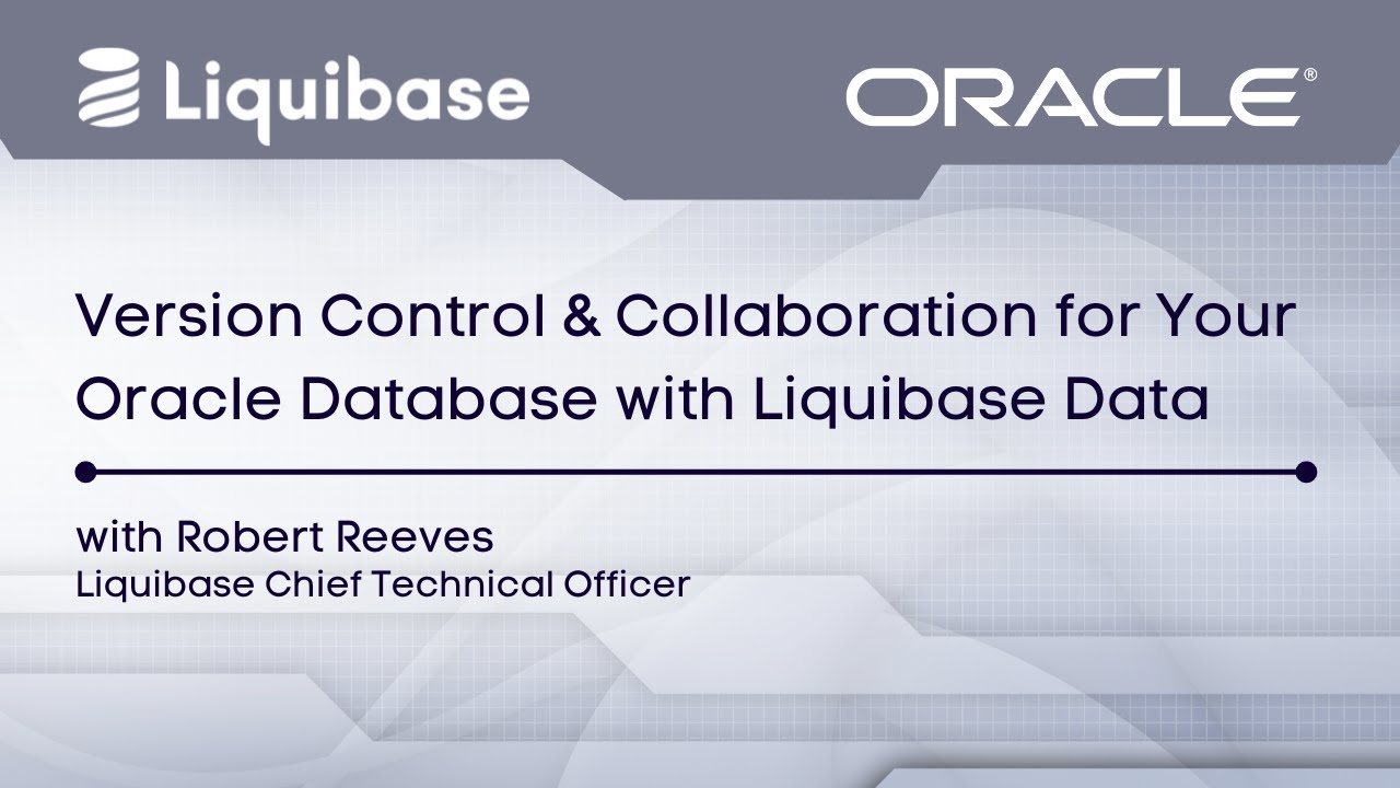 Version Control & Collaboration for Your Oracle Database with Liquibase Data