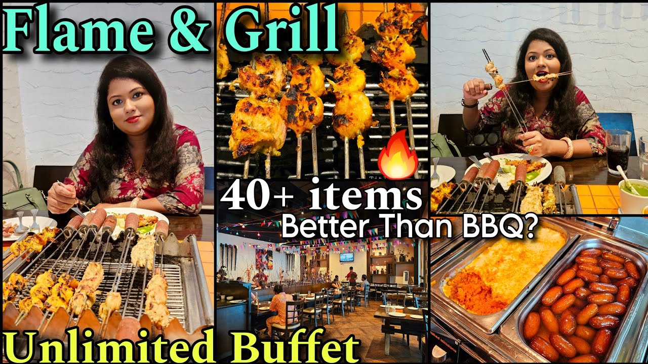 FLAME & GRILL RESTAURANT KOLKATA | Unlimited Buffet | Better Than Barbeque Nation?
