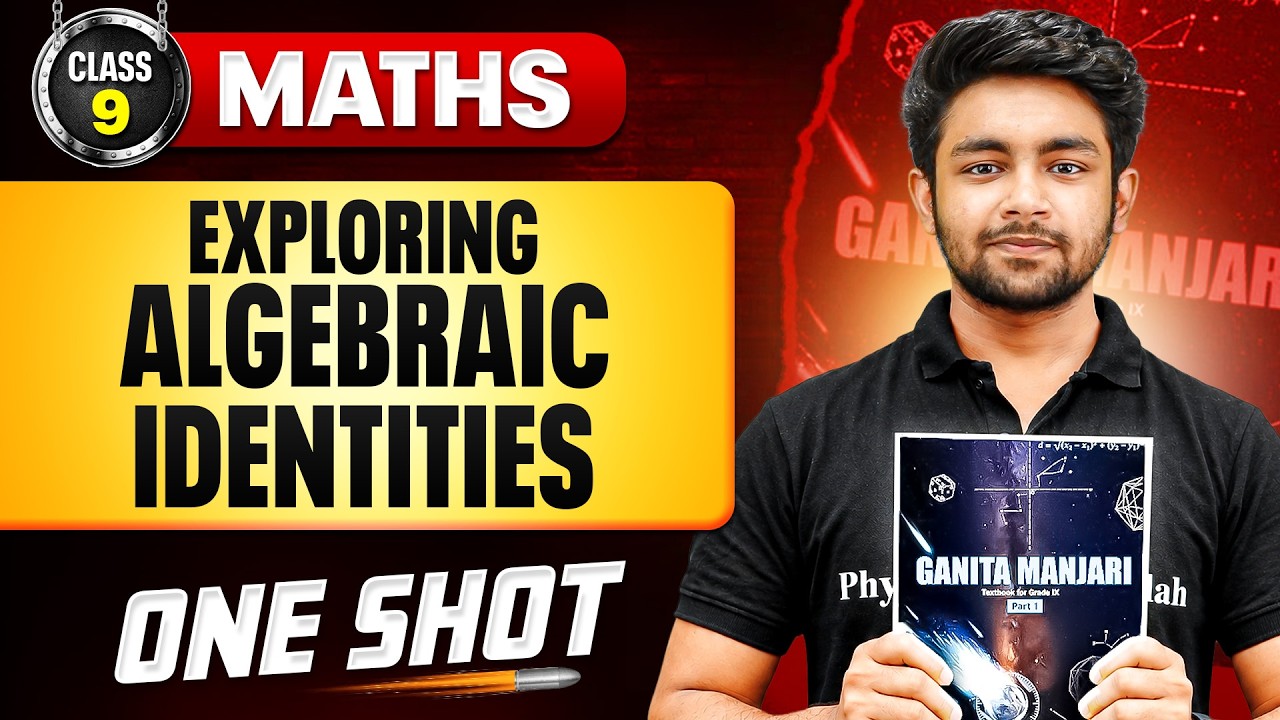 Exploring Algebraic Identities Full Chapter One Shot | Class 9 New Syllabus 2026-27 | Uday Sir PW