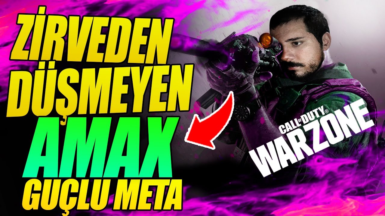 Warzone AMAX Asla Zirveden Düşmüyor! | Cod MW Warzone Türkçe Oynanış