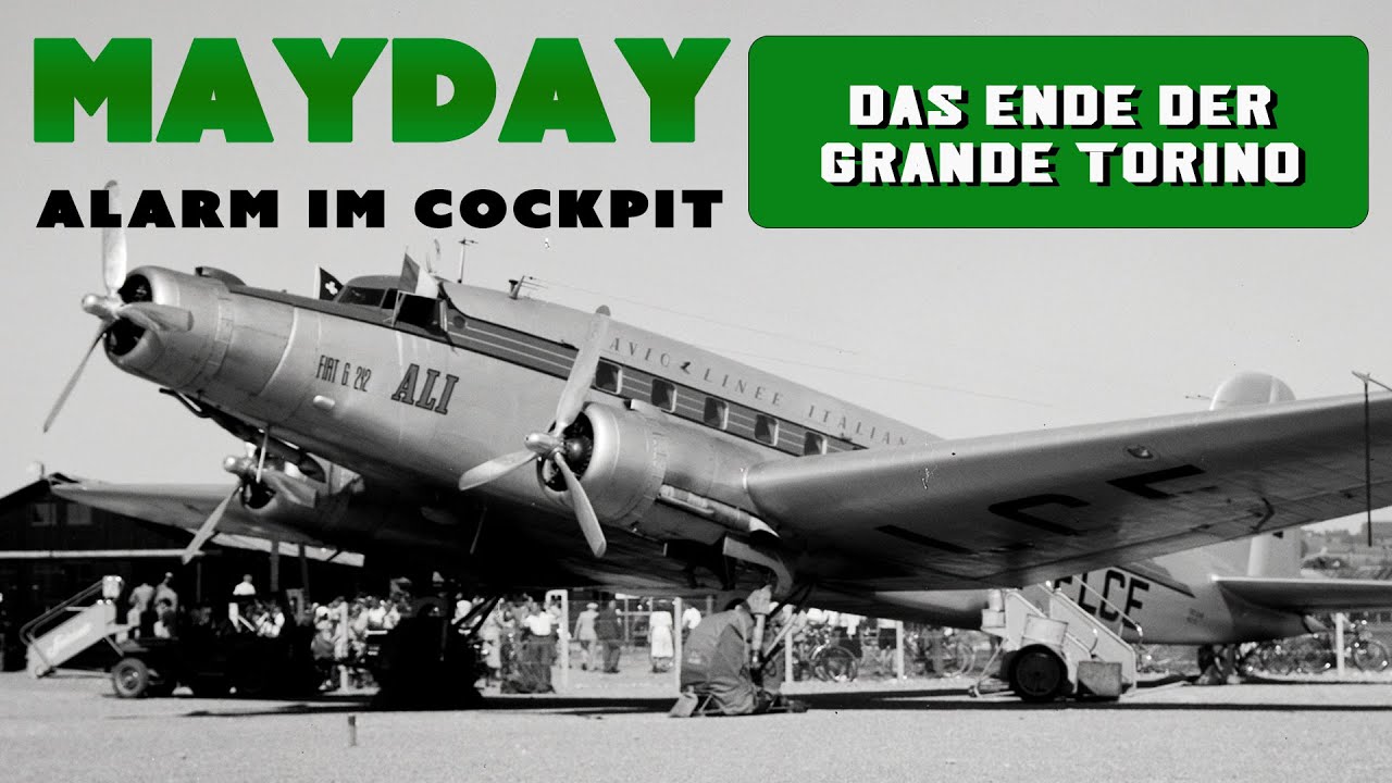 MAYDAY - Alarm im Cockpit | Das Ende der Grande Torino | 4. Mai 1949