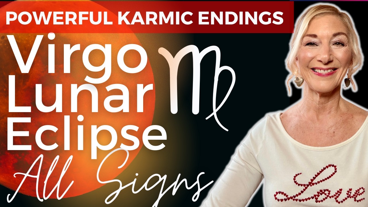 Karma, Fate & the Virgo Lunar Eclipse ♍️  💫 Release & Let Go! Tips for Navigating ✨All Signs ✨