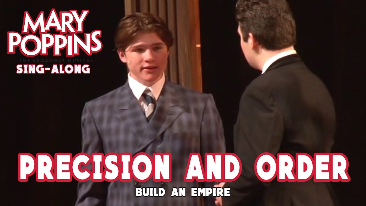 Mary Poppins | Precision and Order | Sing-Along
