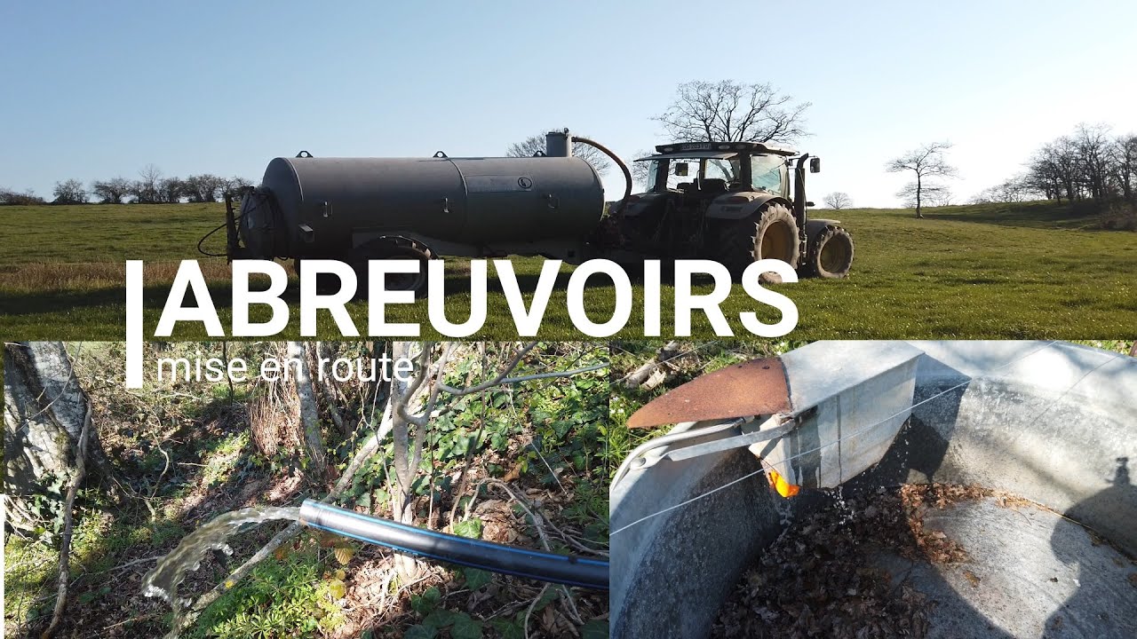 ABREUVOIRS, mise en route