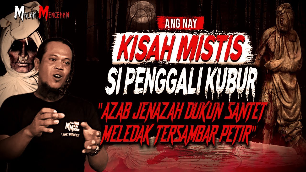 KUBURANNYA TERSAMBAR PETIR JENAZAHNYA KELUAR !! AZAB DUKUN SANTET SAKTI KISAH PENGGALI KUBUR