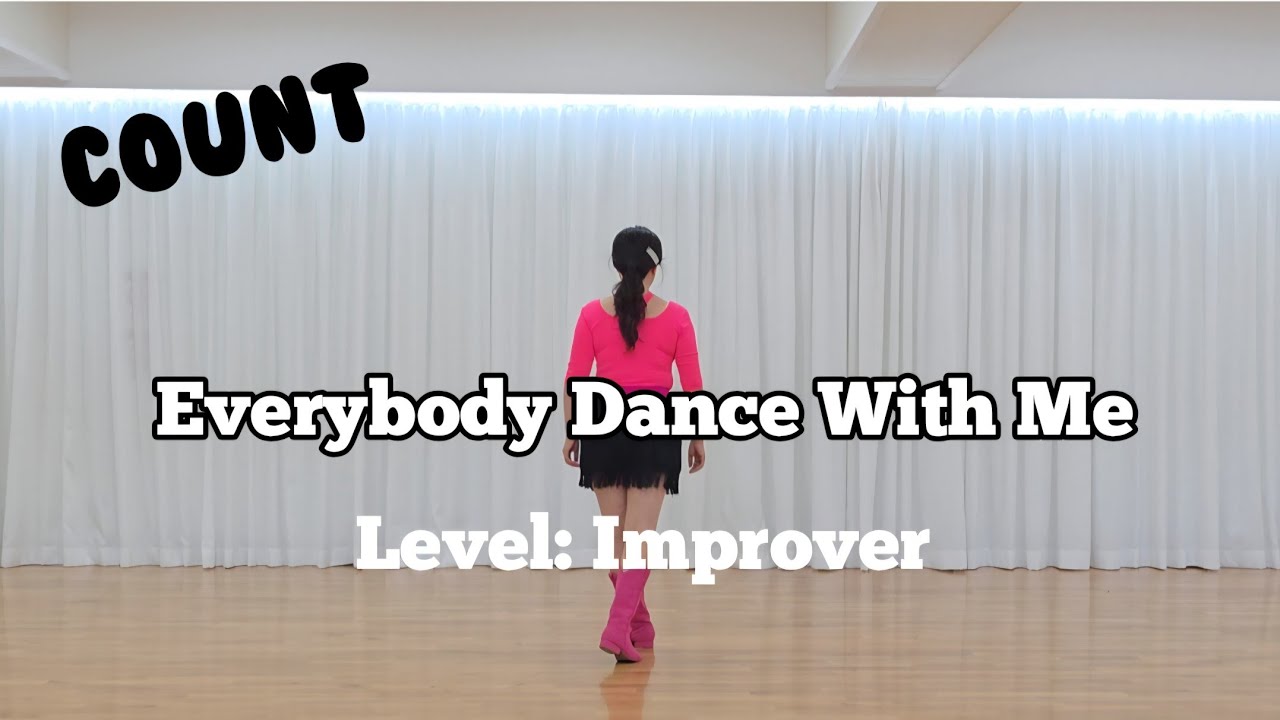 [Count] Everybody Dance With Me Linedance | Improver | Choreo: G.S. Jung (KOR)