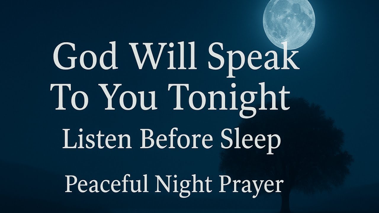 God Will Visit You Tonight! 🙏 Powerful Night Prayer for Peace, Protection & Restful Blessings