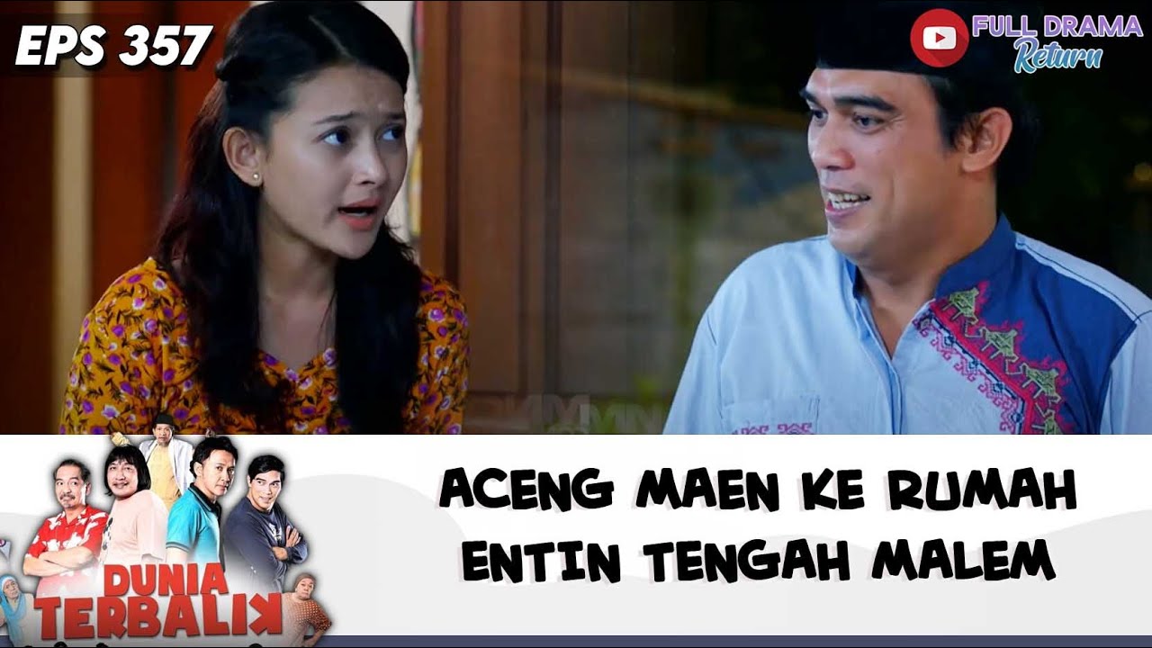NYARIS DIGREBEG, ACENG MAEN KE RUMAH ENTIN TENGAH MALEM | DUNIA TERBALIK | EPS 357 (10/10)