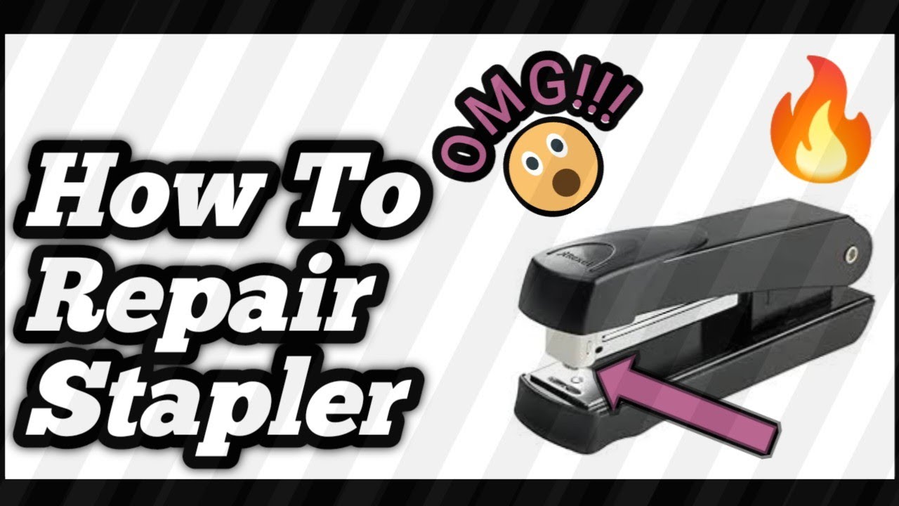 HOW TO REPAIR STAPLER | AlleyAXid