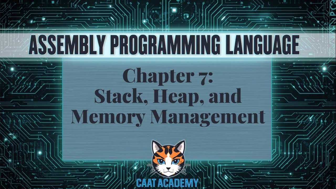 Assembly Programming Language | Chapter 7: Stack, Heap, and Memory Management
