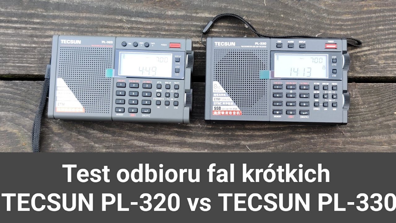 Test odbioru fal krótkich. Tecsun PL-320 vs Tecsun PL-330.