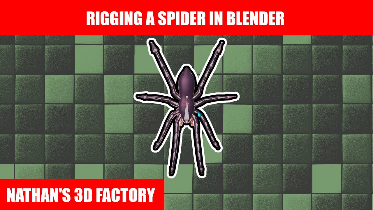 Blender Tutorial: Rigging a Spider | Nathan's 3D Factory