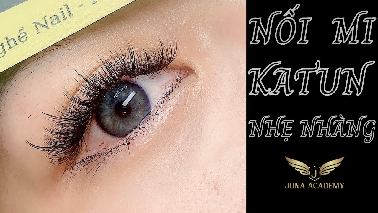 Nối mi Katun nhẹ nhàng - Học nối mi online
