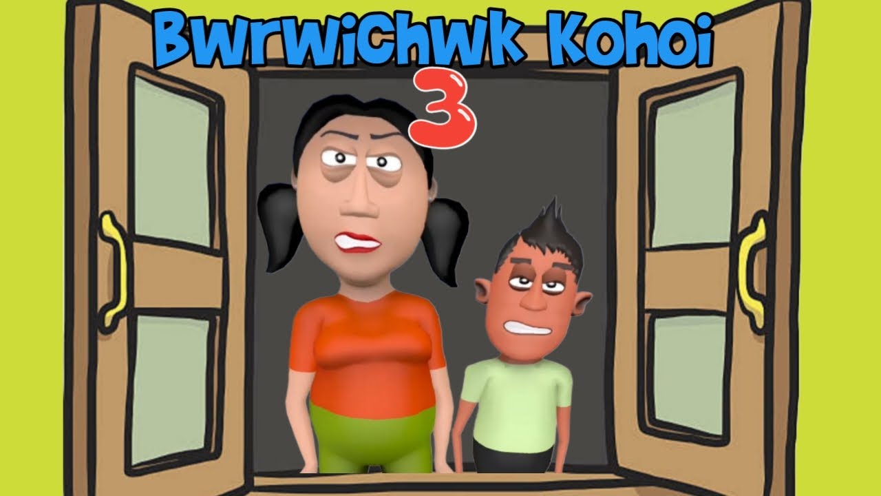 Bwrwichwk Kohoi 3 || Kokborok cartoon video || Kokborok funny video