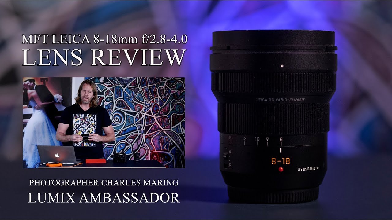 Leica 8-18mm F/2.8- 4.0 MFT Zoom Lens Review - Lumix G9