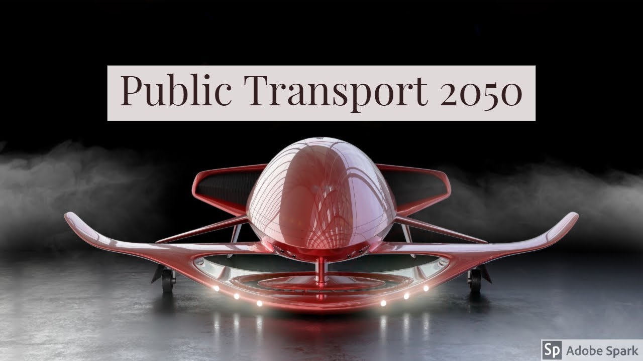 Future Technology Public Transport 2050