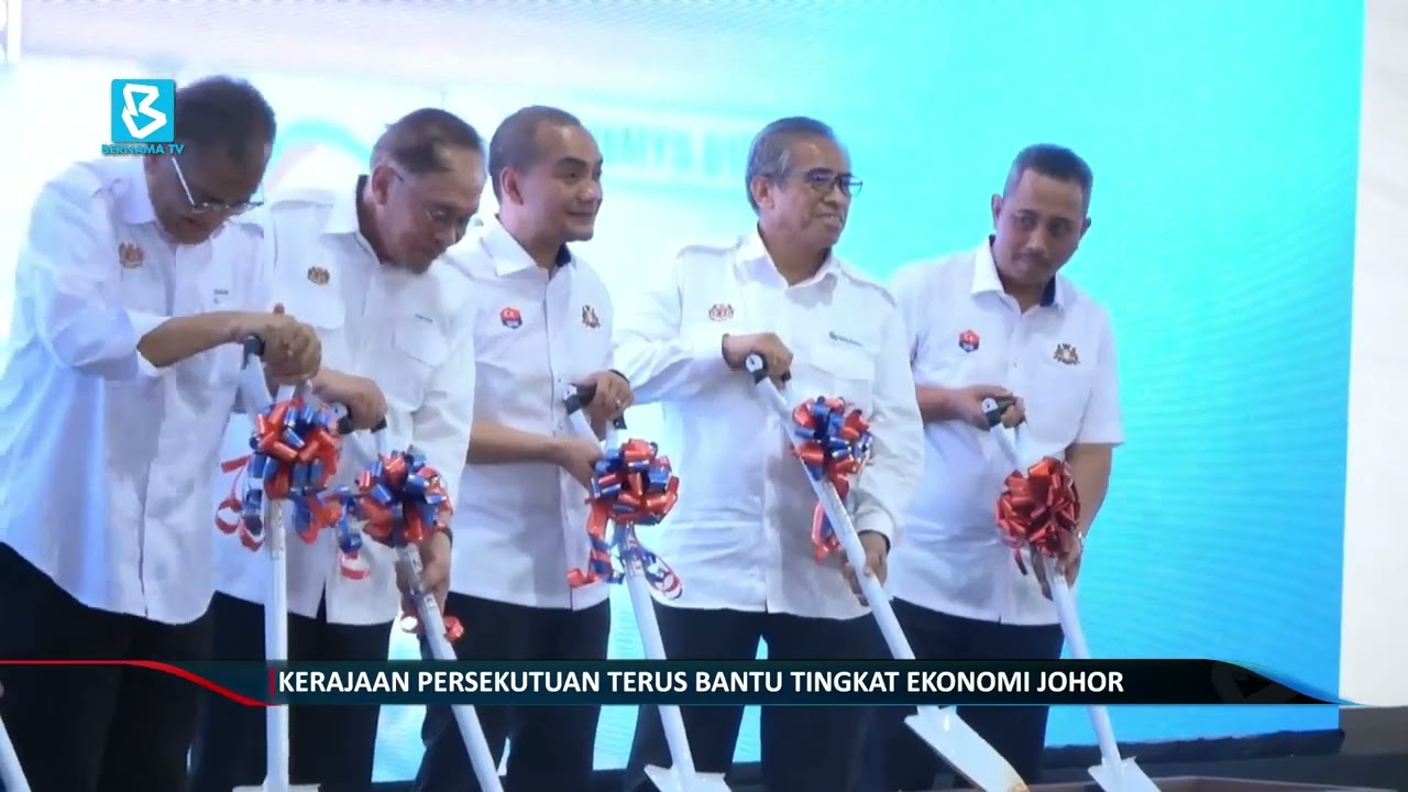 Kerajaan Persekutuan terus bantu tingkat ekonomi Johor