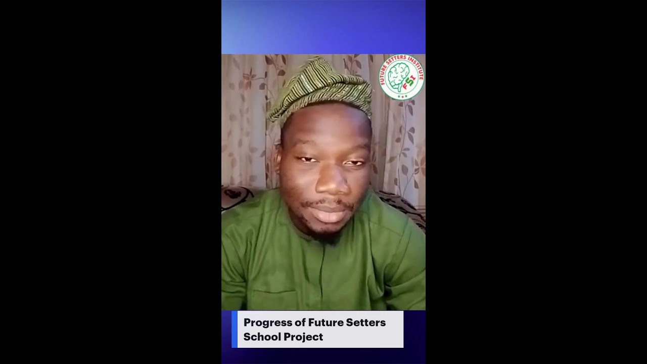 SUPPORT FUTURE SETTERS SCIENCE SCHOOL PROJECT