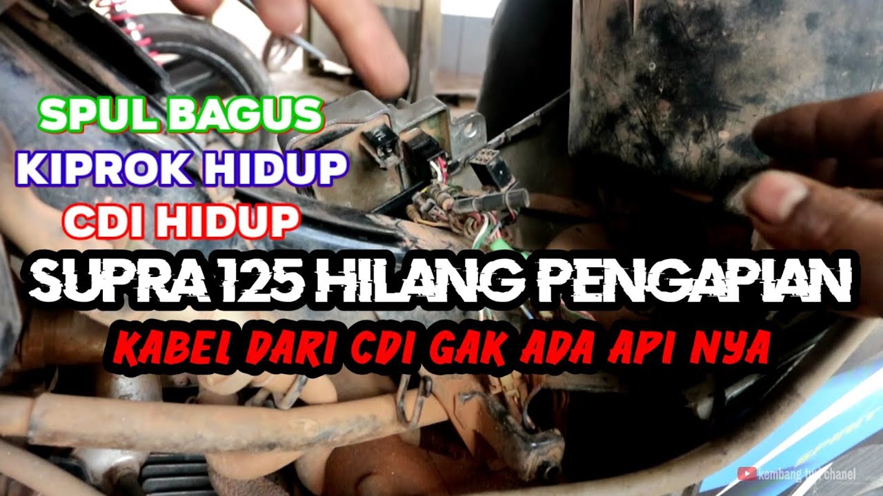 supra 125 hilang pengapian gak ada api di busi padahal semua normal|spul,cdi,kiprok,koil semua norma