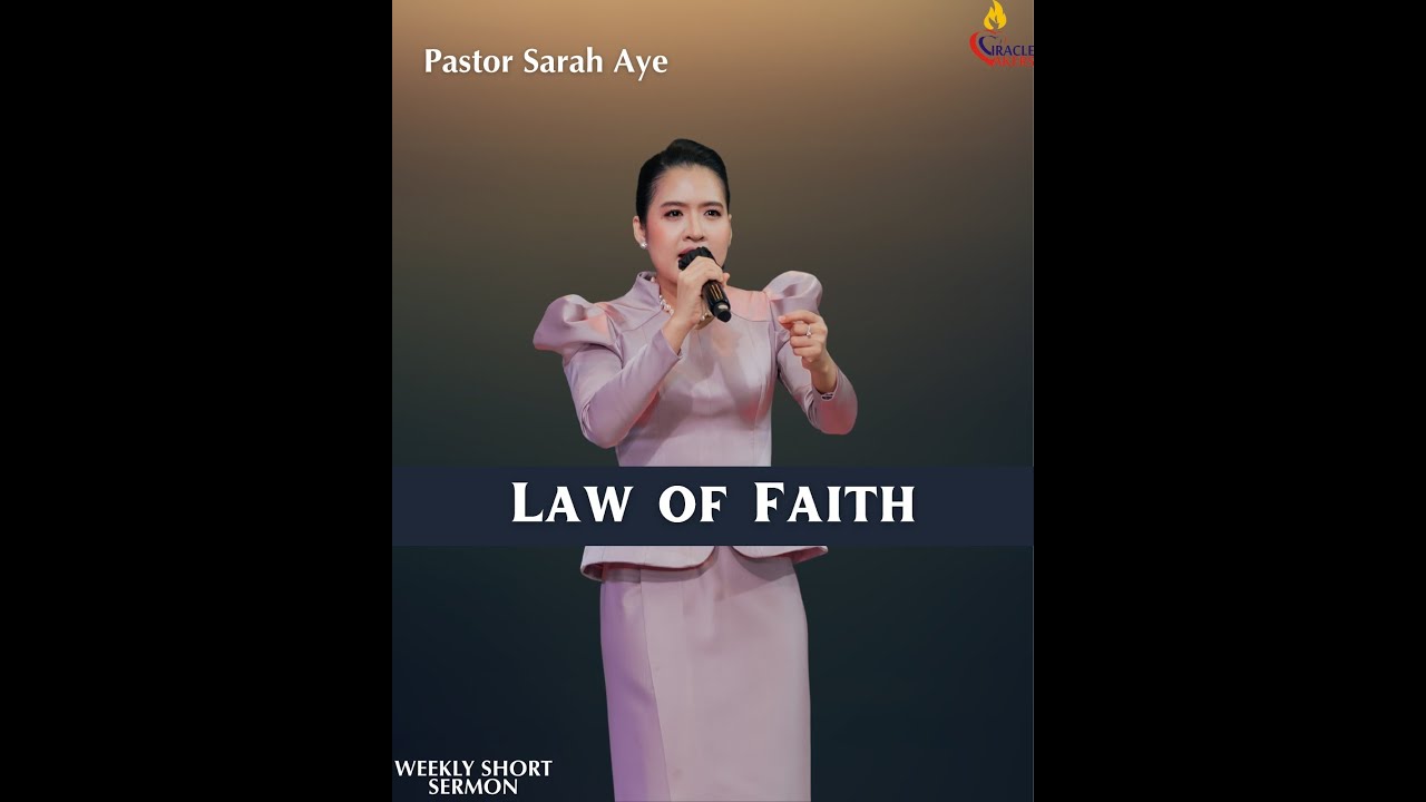 Law of Faith // Pastor Sarah Aye