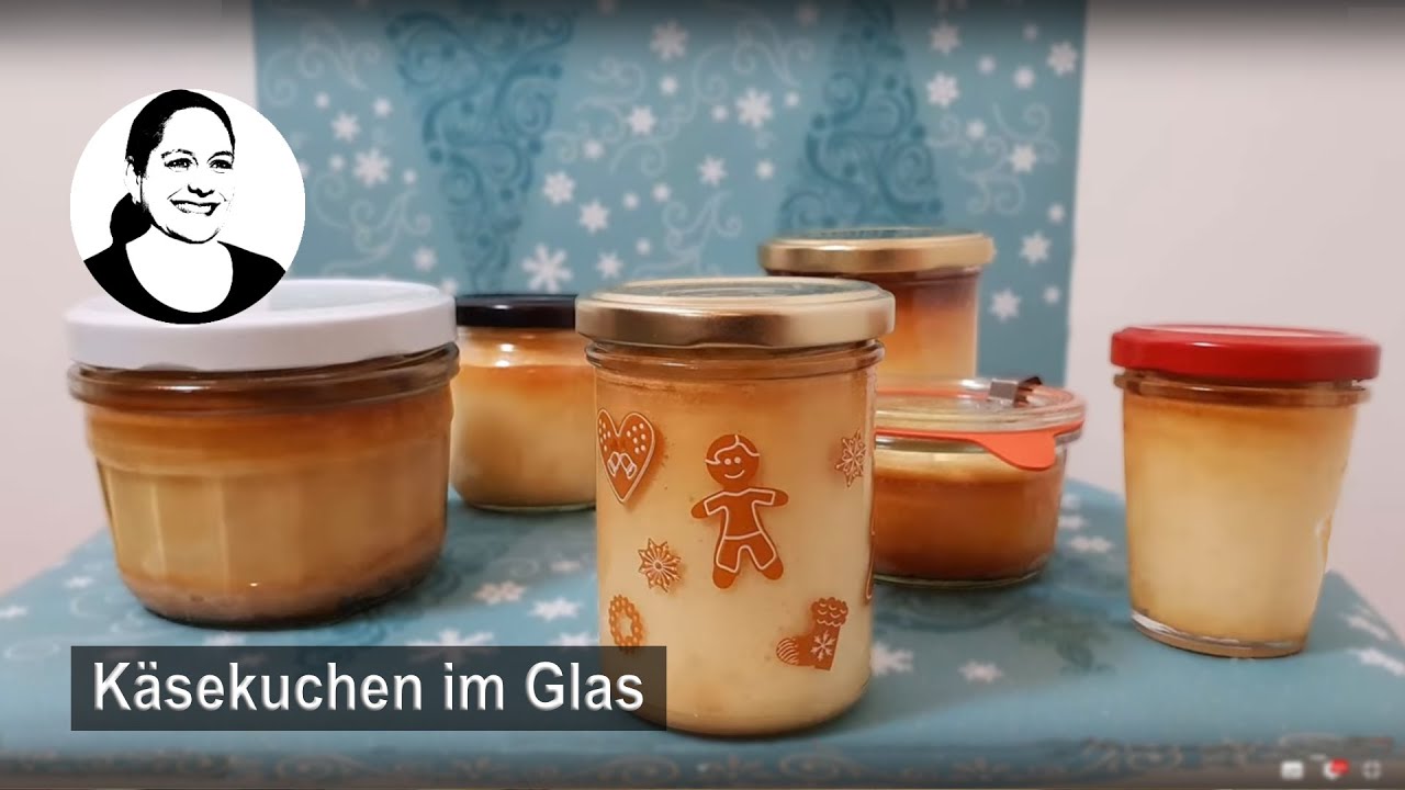 Käsekuchen im Glas - haltbar gemacht! 😃👍