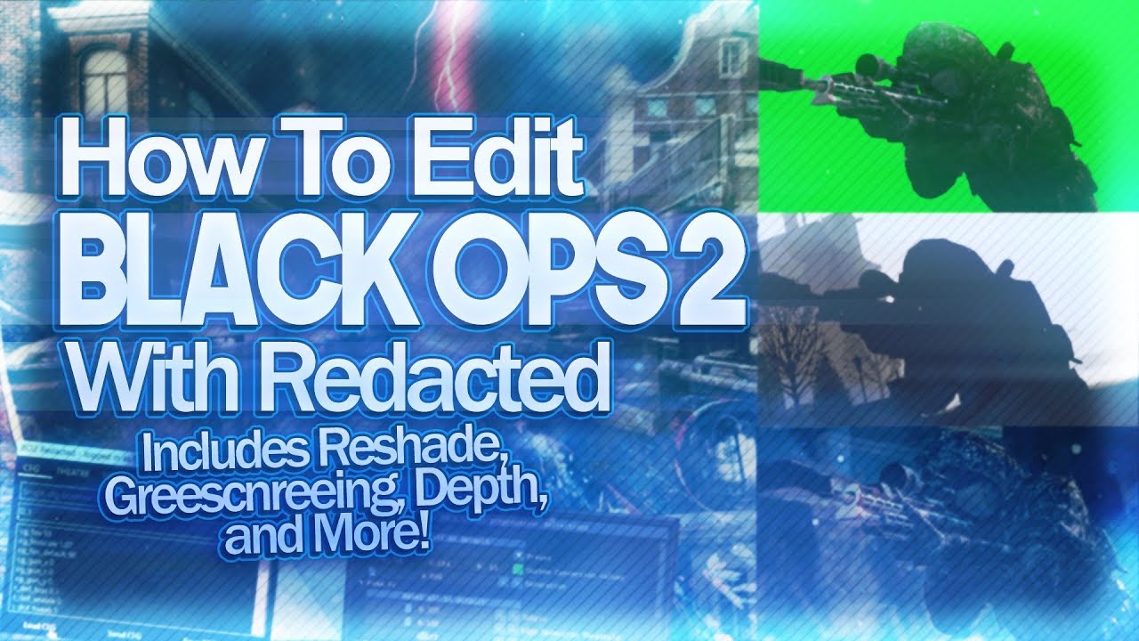 How To Edit BO2 Redacted Tutorial [2020]