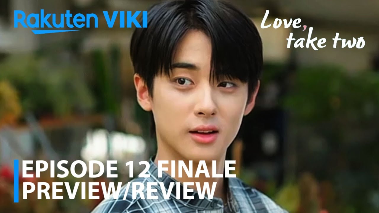 Love, Take Two 2025 K-Drama | Episode 12 Finale Re Preview | Choi Yun-ji | Kim Min-kyu|Park Hae-joon