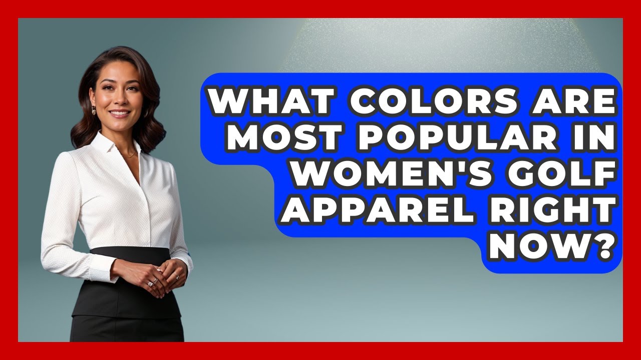 What Colors Are Most Popular in Women's Golf Apparel Right Now? | Golfing Galz Club News