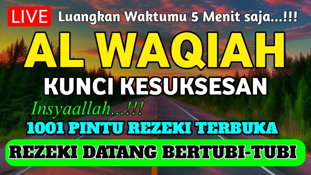 DZIKIR PENARIK REZEKI MELIMPAH DAN PELUNAS HUTANG | SURAH AL WAQIAH