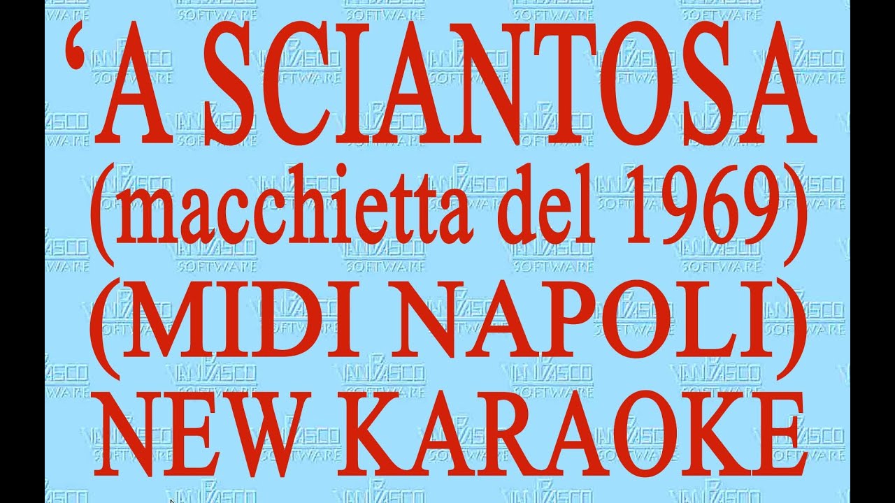 'A sciantosa - Midi Napoli - New Karaoke - Antologia della canzone napoletana