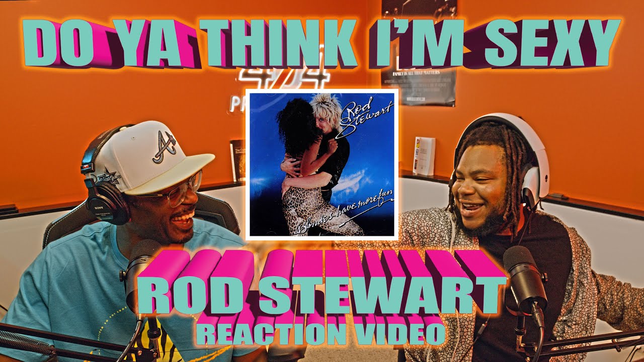 First Time Hearing Rod Stewart - Do Ya Think I'm Sexy (Reaction Video)