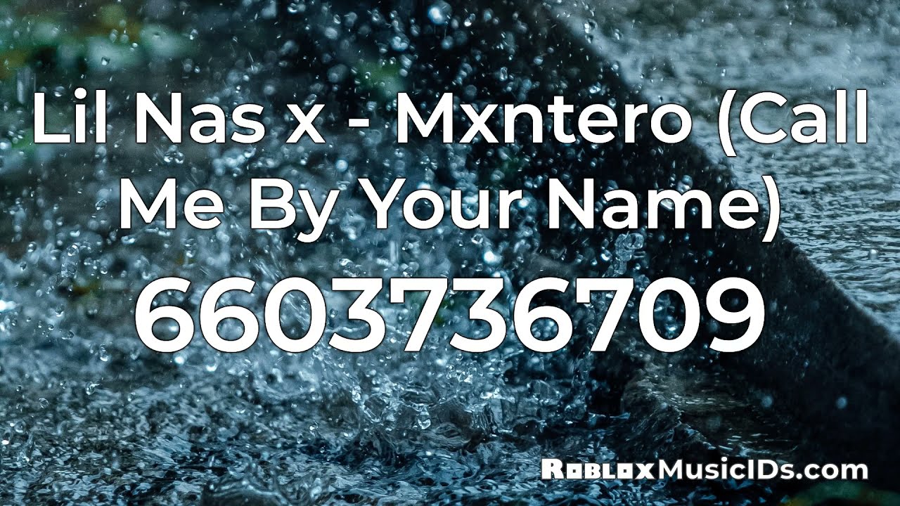 Most Popular Call me by your name Roblox Music Codes/IDs (Working 2021)