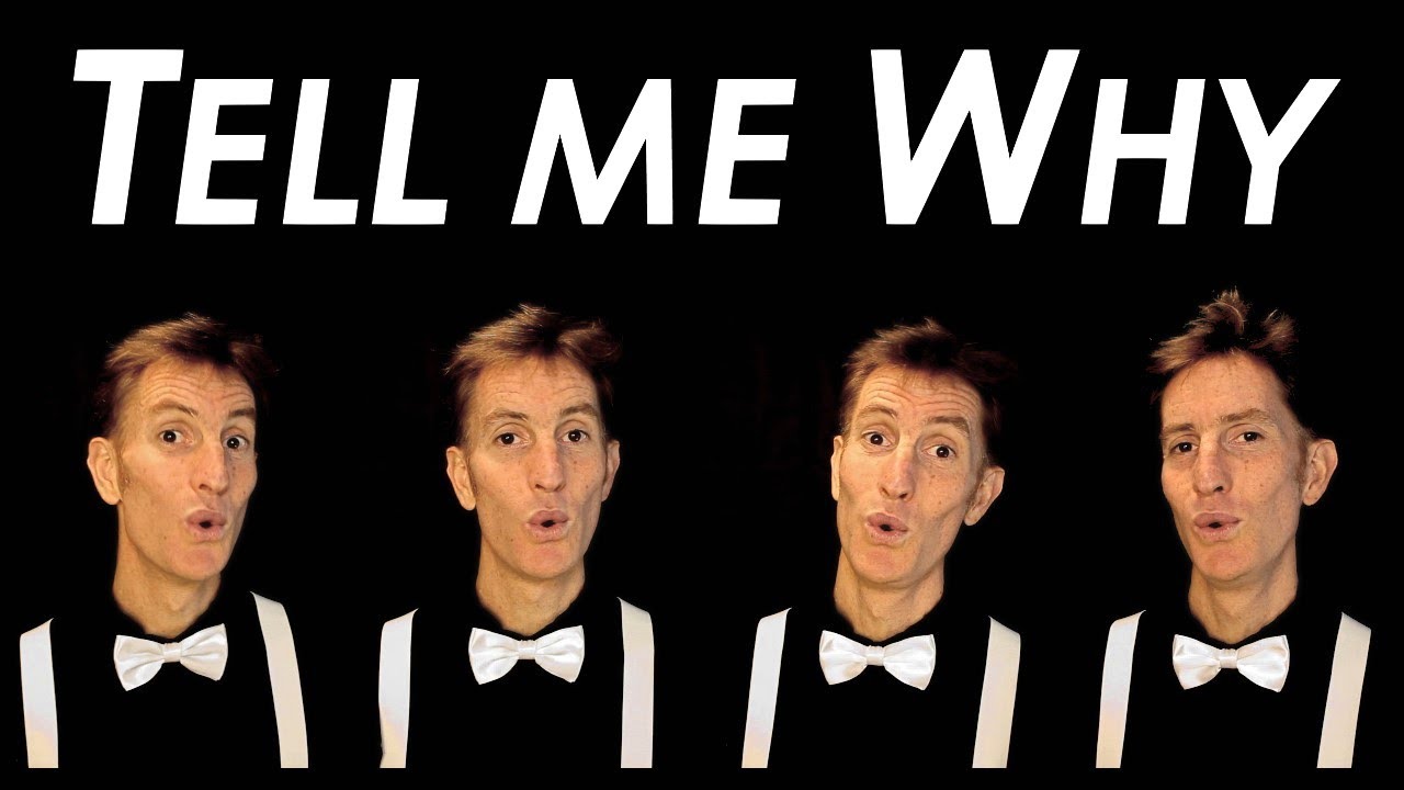 Tell Me Why - Sing barbershop with me!