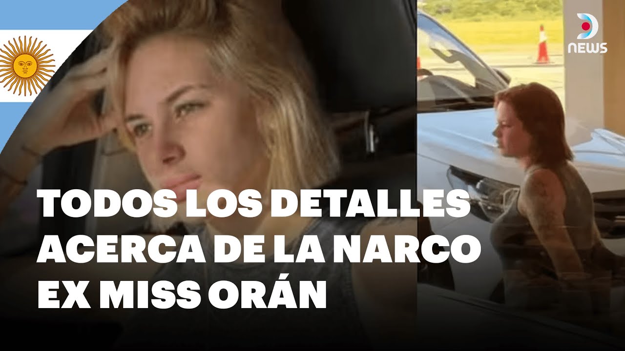 🇦🇷 ¿Quién es Martina Oliva? Todos los detalles acerca de la narco ex Miss Orán - DNews