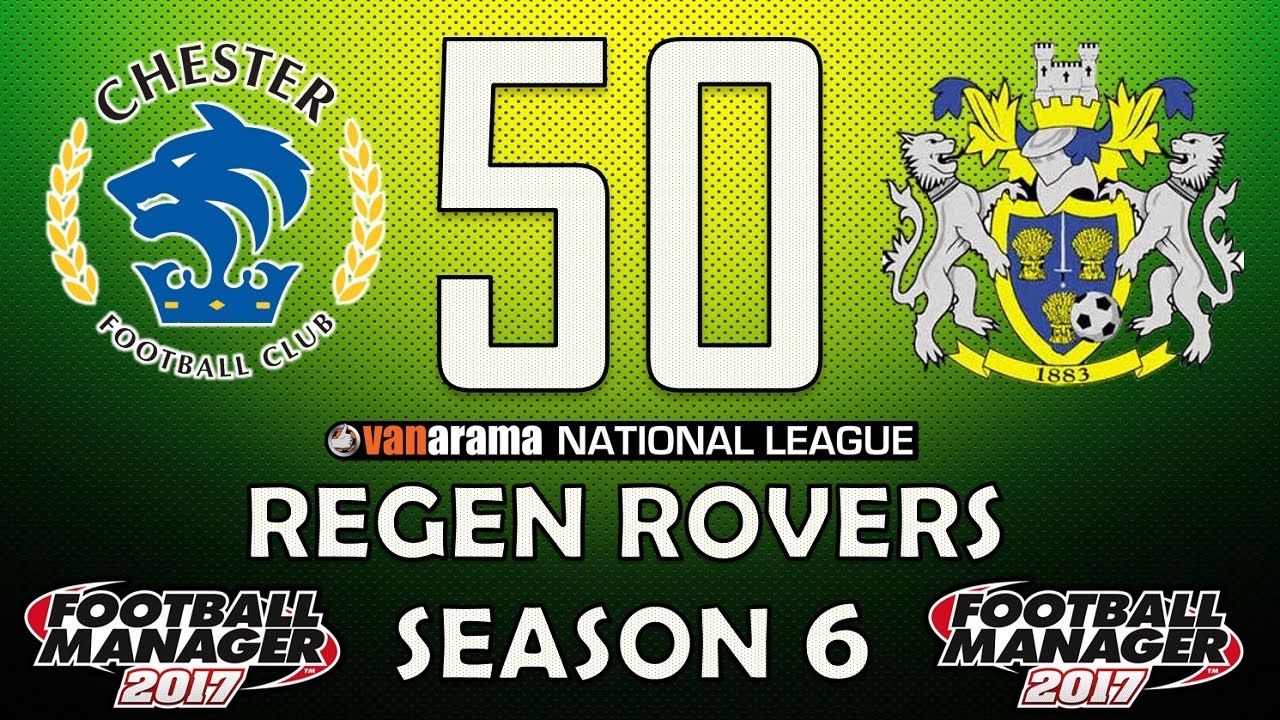 Regen Rovers | #50 The Fight For First Begins | Football Manager 2017 Create-A-Club Career