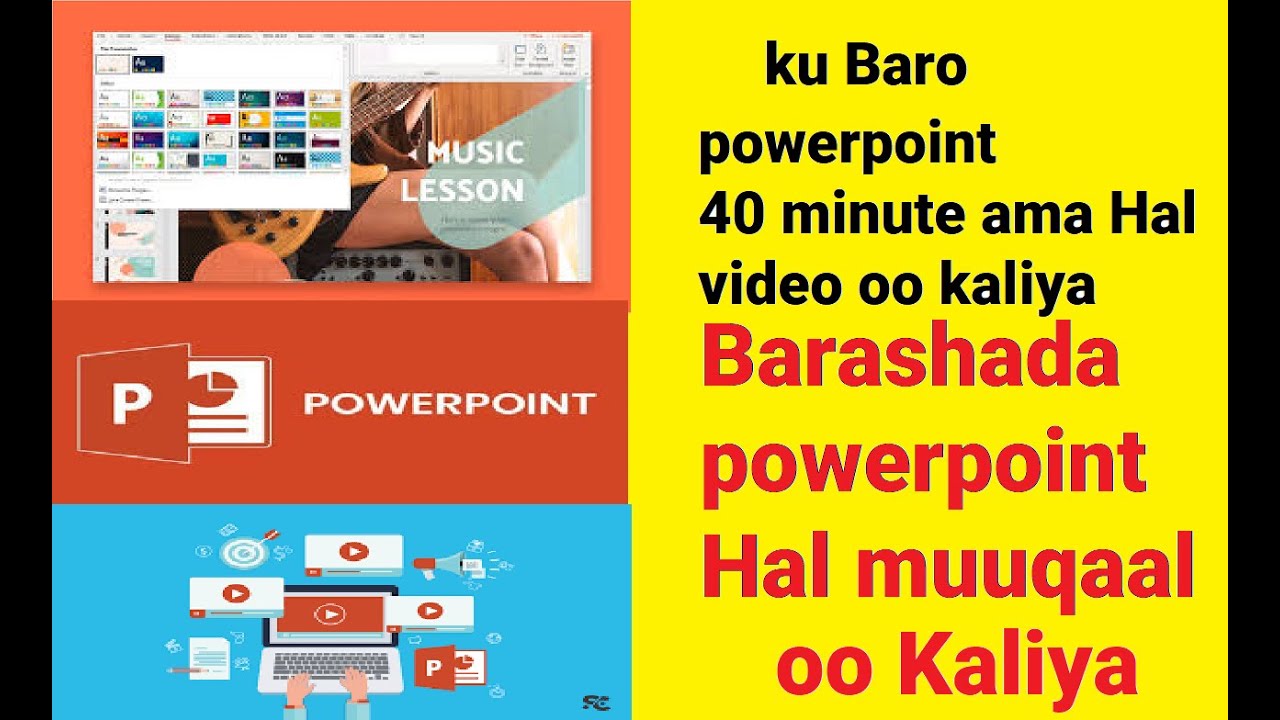Barashada powerpoint- ku baro powerpoint 40 minute oo kaliya
