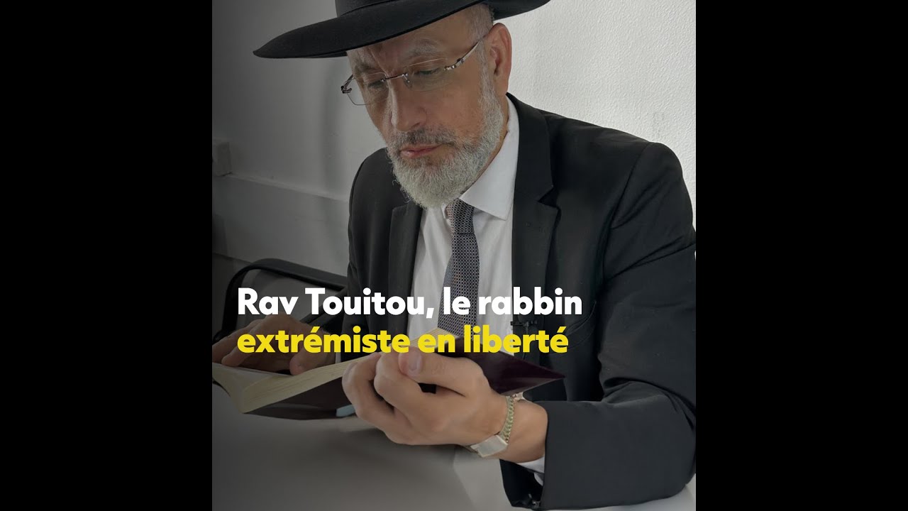 Rav Touitou ,le rabbin francophobe