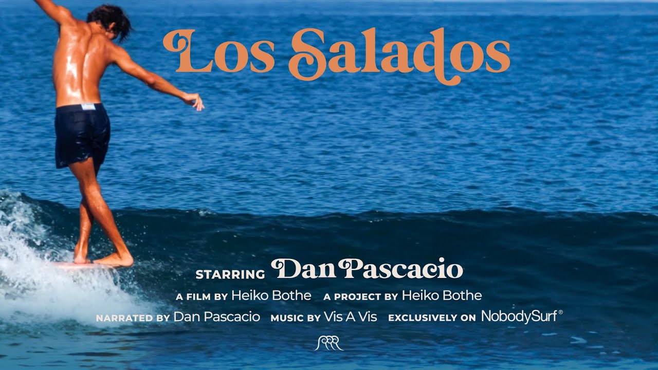 Los Salados | Ep.03 | Dan Pascacio | Mexican beautiful surf film by Heiko Bothe