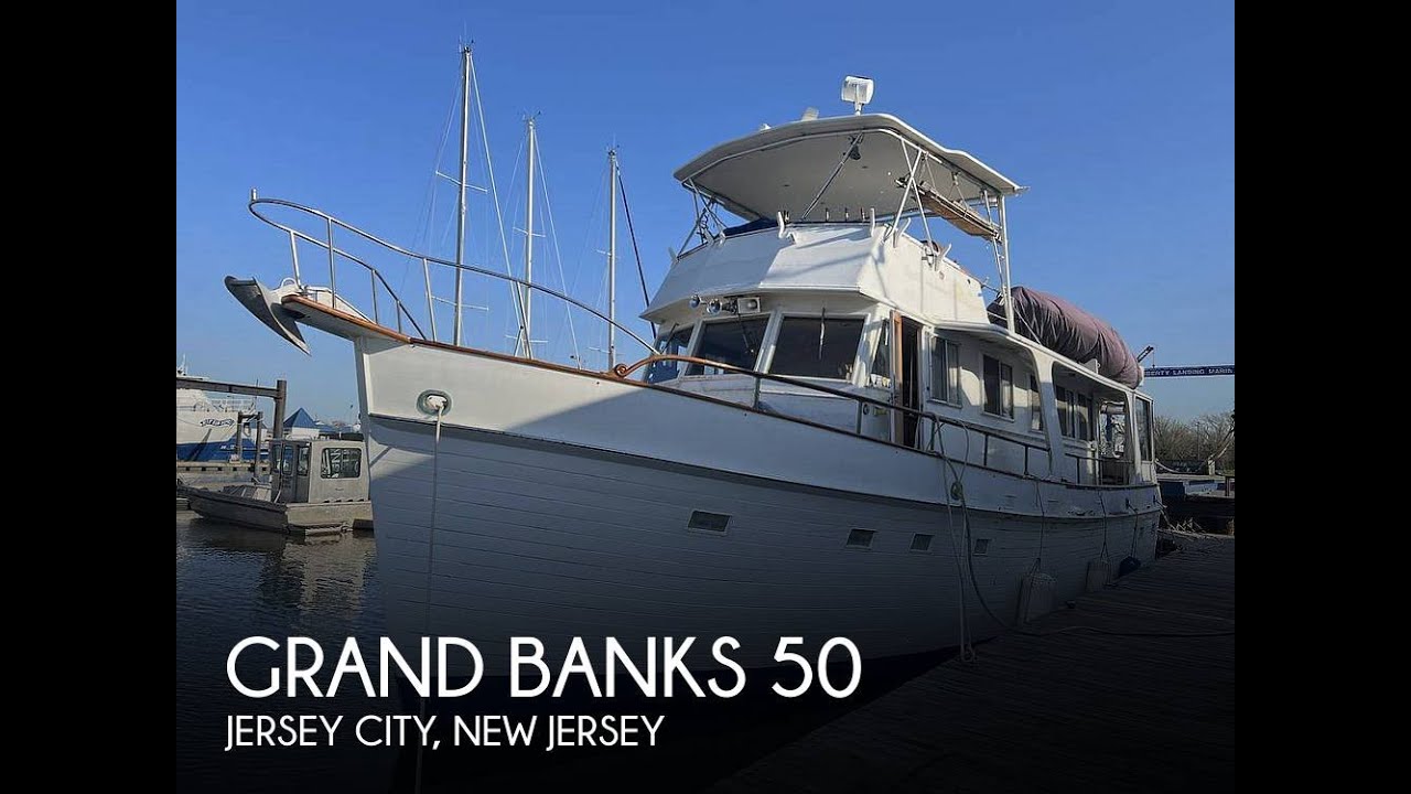 [UNAVAILABLE] Used 1974 Grand Banks 50 Europa in Jersey City, New Jersey