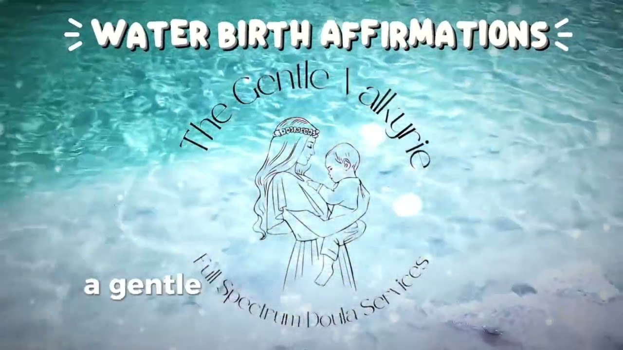 Water Birth Affirmations