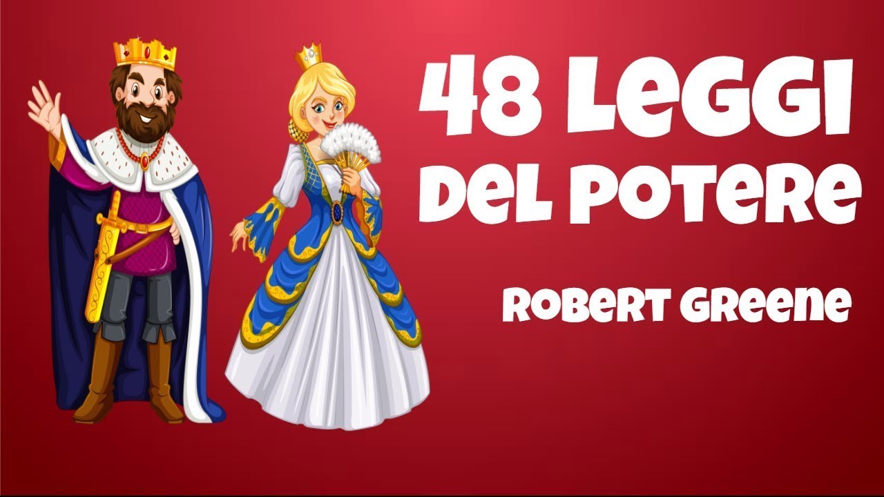 Le 48 Leggi Del Potere - Robert Greene - Recensione Libro